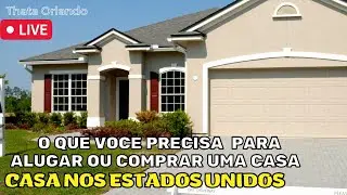 Live - O que é preciso saber para comprar ou alugar uma casa na Florida!
