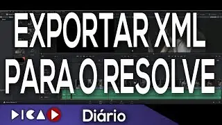 Como exportar XML do Adobe Premiere para o DaVinci Resolve - DicaD
