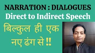 |Dialogue Type Narration/Direct and Indirect Speech in English Grammar/Reporting the Dialogue|