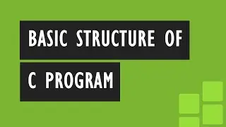 Basic Structure of C Program | Example - adding two numbers