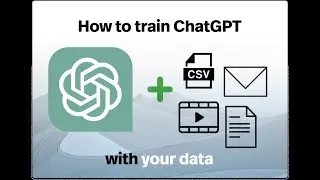 How to train ChatGPT on your own data - (2024)