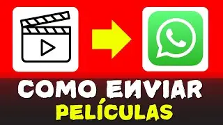 como enviar PELICULAS por WhatsApp 2024 🎦