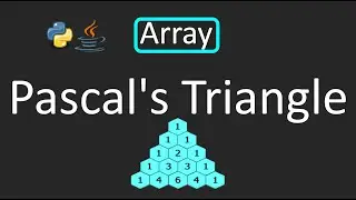 LeetCode - 118. Pascal's Triangle Elements  | Array |  Python | Java