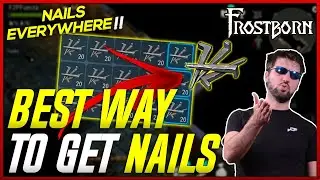 Best Way to Get Nails in Frostborn! Nails Everywhere! - JCF