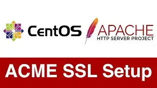 ACME SSL/TLS Setup on CentOS  Apache
