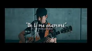 De Ti Me Enamoré - @CarloGless "CANCIÓN PARA DEDICAR A TU NOVI@" (Banda El Recodo)