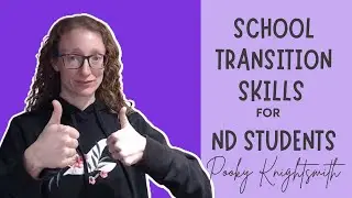 School Transition Skills for ND Students