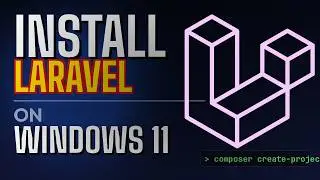 Laravel Setup - How to Install Laravel on Windows 10/11
