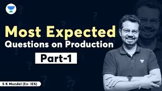 Most Expected Question On Production Part 1 | SK Mondal (Ex- IES) 