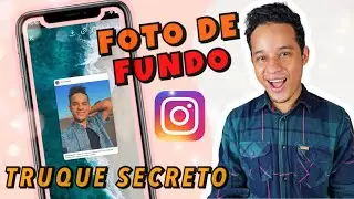 COMO COLOCAR FUNDO NO STORIES DO INSTAGRAM - 2021