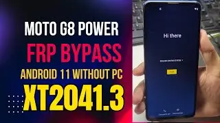 Moto G8 Power FRP Bypass Android 11 moto g8 power xt2041-3  google account remove Without PC