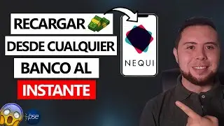 Cómo Recargar Nequi al Instante ✅ desde Cualquier Banco por PSE