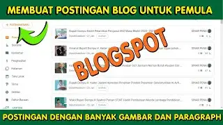 How to Make Blog Posts on Blogger With Images for Beginners