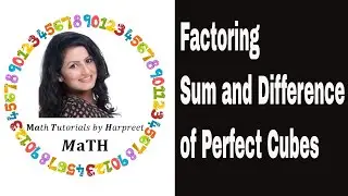 Factoring Sum and Differences of Perfect Cubes