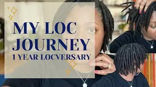 MY LOC JOURNEY: Celebrating 1 Year Loc-versary