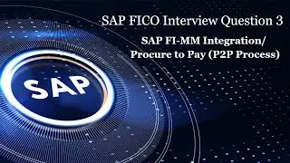 SAP FI-MM Integration Configuration Interview Question | SAP Procure to Pay Cycle_Accounting Entries