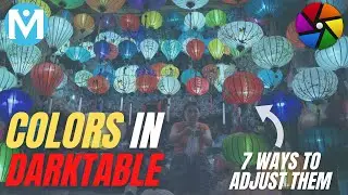How to adjust the colors in darktable [the 7 best ways]