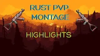 RUST PVP MONTAGE | PVP HIGHLIGHTS