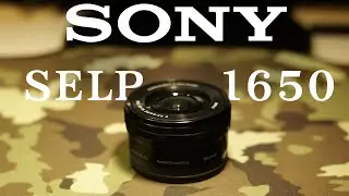 Обзор на объектив Sony SELP 1650