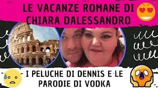 CHIARA DALESSANDRO E LE PARODIE👈🔴DAVIDE DENNIS E LE VACANZE ROMANE - LA SIGNORA LUCIANA BANNA TUTTI⛔