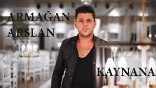 Armağan Arslan - Kaynana