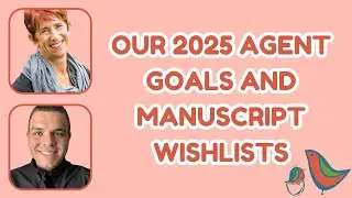Our 2025 Literary Agent Goals + Manuscript Wishlists