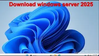 How to download windows server 2025 || windows server 2025 iso