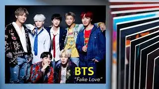 BTS (방탄소년단) 'FAKE LOVE' [Full Audio]