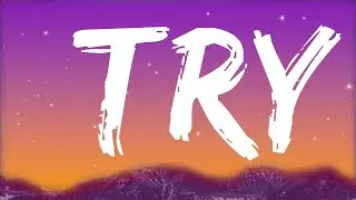 P!nk - Try (Lyrics)  | Alzate Letra