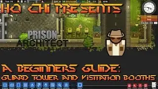 Prison Architect - A Beginners Guide: Guard Towers, Snipers and Visitation Booths