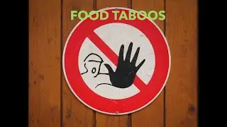 Taboo Foods Our Ancestors Ate