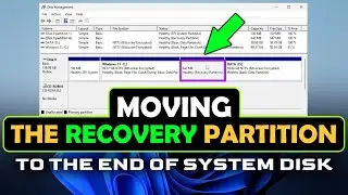 How To Move The Windows Recovery (WinRE) Partition On Windows 10/11 Without Any 3rd-Party Software