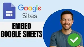 How To Embed Google Sheets In A Google Sites Website
