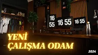 YENİ ÇALIŞMA ODAM (2024)