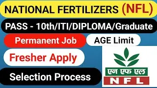 NFL Requirment 2024 | NFL New Vacancy 2024 | 10th/ITI/Diploma/Graduate | Technician/Junior Engineer