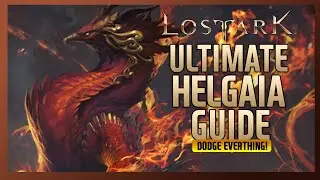 Ultimate Helgaia Guide | Lost Ark