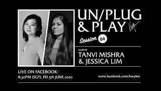 UNPLUG & PLAY Live Sessions: Jessica Lim & Tanvi Mishra