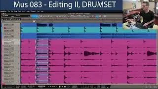 MUS 083 | Editing II DRUMSET
