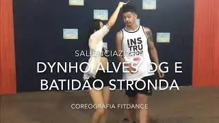 Saliênciazinha - Dynho Alves, DG e Batidão Stronda - Coreografia FitDance