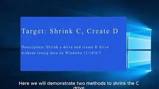 Shrink C Create D Drive Windows 11 10 8 7 [No Data Loss]