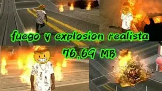 Fuego y Explosiones nuevos para el San Andreas