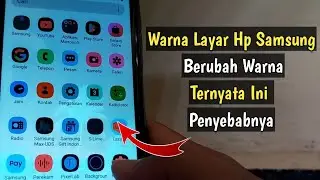 Cara Mengatasi Layar HP Samsung Berubah Warna