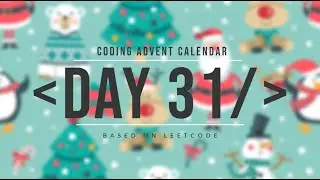 Coding Advent Calendar Dec 31 2022