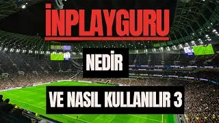 İNPLAYGURU Kullanım Kılavuzu: İleri Seviye Teknikler & Taktikler BÖLÜM 4