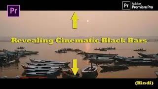 How to Add Revealing Cinematic Black Bars in Video (Hindi)