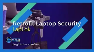 LapLok: The world's first retrofit laptop security device @ CES 2023