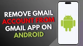 How to remove Gmail account from Gmail app on android