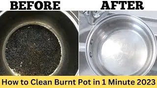 How to Clean Burnt Pot in 1 One Minute  2023.