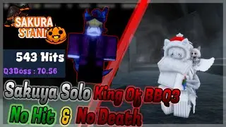 Sakura Stand Solo King of BBQ3 with Sakuya (No Hit & No Death)