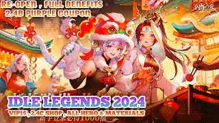 Update Idle Legends Full Benefits - VIP15 , 2.4B Coupon Shop , All Hero & Skin & Materials